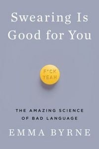 Produktbild: Byrne, E: SWEARING IS GOOD FOR YOU