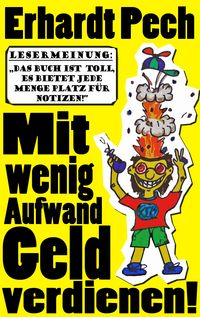 Produktbild: Mit wenig Aufwand Geld verdienen!