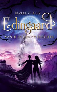 Bild vom Artikel Wandler des Zwielichts (Edingaard Schattenträger-Saga 3/3) vom Autor Elvira Zeissler