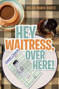 Produktbild: Hey Waitress, Over Here!