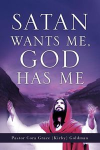 Produktbild: Satan Wants Me, God Has Me.