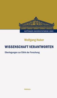 Produktbild: Wissenschaft verantworten. &Uuml;berlegungen zur Ethik der Forschung