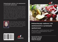 Produktbild: Polisacharydy ro&iquest;linne i ich zastosowanie w przemy&iquest;le spo&iquest;ywczym