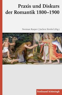 Produktbild: Praxis und Diskurs der Romantik 1800-1900