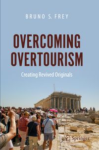 Bild vom Artikel Overcoming Overtourism vom Autor Bruno S. Frey