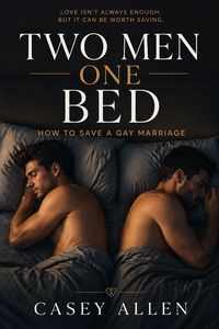 Produktbild: Two Men One Bed How To Save A Gay Marriage Mini Series