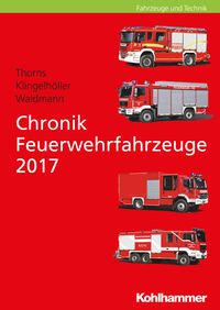 Produktbild: Chronik Feuerwehrfahrzeuge 2017