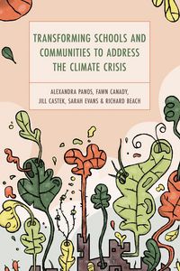 Produktbild: Transforming Schools and Communities to Address the Climate Crisis