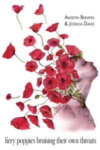 Produktbild: Fiery poppies bruising their own throats
