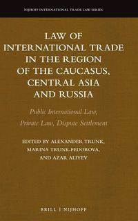 Produktbild: Law of International Trade in the Region of the Caucasus, Central Asia and Russia