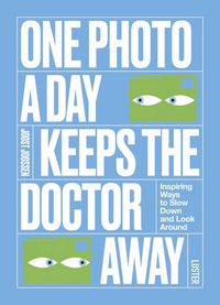Produktbild: One Photo a Day Keeps the Doctor Away