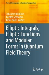 Produktbild: Elliptic Integrals, Elliptic Functions and Modular Forms in Quantum Field Theory