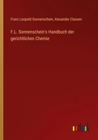 Produktbild: F.L. Sonnenschein's Handbuch der gerichtlichen Chemie