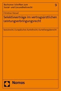 Produktbild: Selektivvertr&auml;ge im vertrags&auml;rztlichen Leistungserbringungsrecht