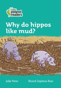 Produktbild: Penn, J: Level 3 - Why do hippos like mud?