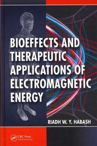 Produktbild: Habash, R: Bioeffects and Therapeutic Applications of Electr