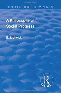 Produktbild: Urwick, E: Revival: A Philosophy of Social Progress (1920)