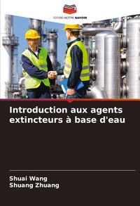 Produktbild: Introduction aux agents extincteurs &agrave; base d'eau
