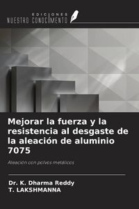 Produktbild: Mejorar la fuerza y la resistencia al desgaste de la aleaci&oacute;n de aluminio 7075