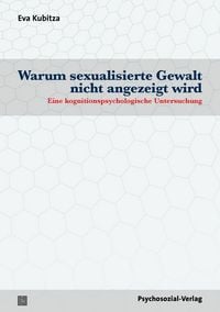 Produktbild: Warum sexualisierte Gewalt nicht angezeigt wird