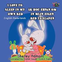 Bild vom Artikel I Love to Sleep in My Own Bed Ik hou ervan om in mijn eigen bed te slapen vom Autor Shelley Admont