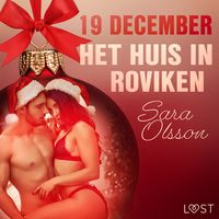 Produktbild: 19 december: Het huis in Roviken &ndash; een erotische adventskalender