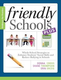 Produktbild: Friendly Schools Plus Evidence for Practice:: Whole-School Strategies to Enhance Students' Social Skills and Reduce Bullying in Schools
