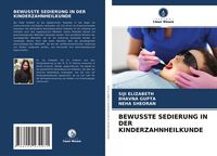 Produktbild: Bewusste Sedierung in der Kinderzahnheilkunde