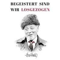 Produktbild: Begeistert sind wir losgezogen: Zweiter Weltkrieg: Kriegsbericht des sp&auml;teren Ritterkreuztr&auml;gers Heinz Macher &uuml;ber seine ersten Kampfeins&auml;tze bei der Waffen-SS (Deutsche Soldaten-Biografien)