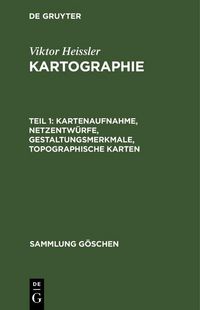 Produktbild: Kartenaufnahme, Netzentw&uuml;rfe, Gestaltungsmerkmale, topographische Karten