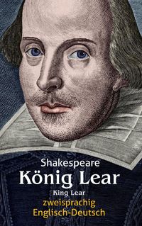 Bild vom Artikel König Lear. Shakespeare. Zweisprachig: Englisch-Deutsch / King Lear vom Autor William Shakespeare