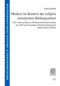Produktbild: Medien im Kontext der religi&ouml;s orientierten Bildungsarbeit