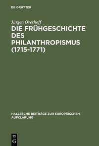 Produktbild: Die Fr&uuml;hgeschichte des Philanthropismus (1715-1771)