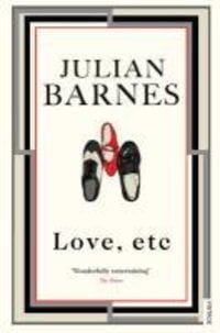Bild vom Artikel Love, Etc vom Autor Julian Barnes
