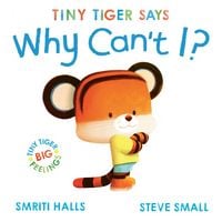 Produktbild: Tiny Tiger says Why Can't I?