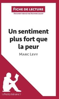 Produktbild: Un sentiment plus fort que la peur de Marc Levy (Fiche de lecture)