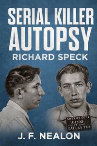 Produktbild: Serial Killer Autopsy: Richard Speck