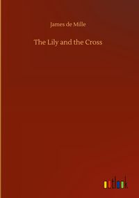 Produktbild: The Lily and the Cross