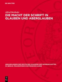 Produktbild: Die Macht der Schrift in Glauben und Aberglauben