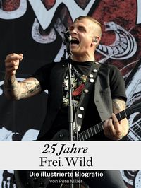 Produktbild: 25 Jahre Frei.Wild