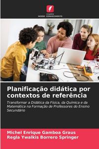 Produktbild: Planifica&ccedil;&atilde;o did&aacute;tica por contextos de refer&ecirc;ncia