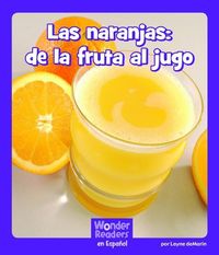 Produktbild: Las Naranjas: de la Fruta Al Jugo