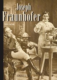 Produktbild: Von Rohr, M: Joseph Fraunhofer. Eine Biographie