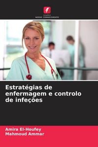 Produktbild: Estrat&eacute;gias de enfermagem e controlo de infe&ccedil;&otilde;es