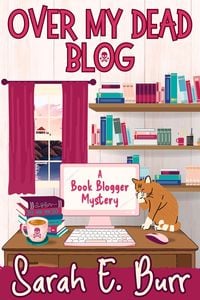 Produktbild: Over My Dead Blog (Book Blogger Mysteries, #1)