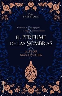 Produktbild: La Flor Mas Oscura. El Perfume de Las Sombras Vol. I
