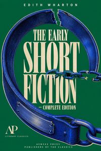 Produktbild: The Early Short Fiction of Edith Wharton
