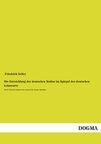 Produktbild: Die Entwicklung der deutschen Kultur im Spiegel des deutschen Lehnworts