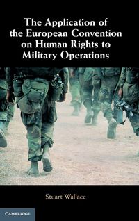 Produktbild: The Application of the European Convention on Human Rights to Military Operations