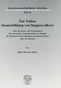 Bild vom Artikel Zur frühen Staatenbildung von Steppenvölkern. vom Autor Elçin Kürsat-Ahlers